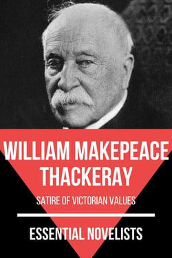 Essential novelists - William Makepeace Thackeray